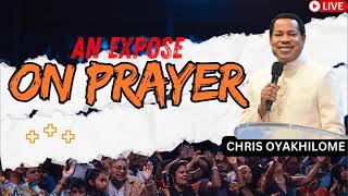 An Expose on Prayer  Pastor Chris Oyakhilome [upl. by Alodi883]