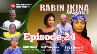 RABIN JIKINA SEASON 2 EPISODE 24 VIDEO HAUSA LATEST 2023 [upl. by Zimmer]