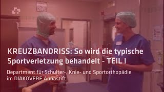 Kreuzbandriss Behandlung der typischen Sportverletzung im DIAKOVERE Annastift [upl. by Hebe]