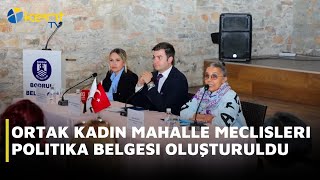 ORTAK KADIN MAHALLE MECLİSLERİ POLİTİKA BELGESİ OLUŞTURULDU [upl. by Odraude]