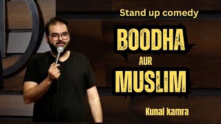 Buddhe aadmi aur Muslim  Stand up comedy by Kunal kamra [upl. by Cutcheon840]