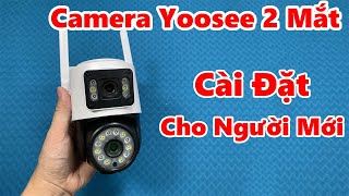 Camera Yoosee 2 Mắt ĐỘ PHÂN GIẢI 2K Mới Nhất 2023  QUAY ĐÊM CÓ MÀU  Hướng Dẫn Lắp Đặt Và Sử Dụng [upl. by Itoc258]