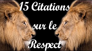 15 citations à méditer sur le Respect de soi et des autres [upl. by Lorelei]