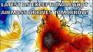 Latest as Exceptionally Hot Airmass Arrives Tomorrow 10th August 2024 [upl. by Hnib459]