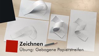 Zeichnen – Übung Gebogene Papierstreifen [upl. by Ahsyia]