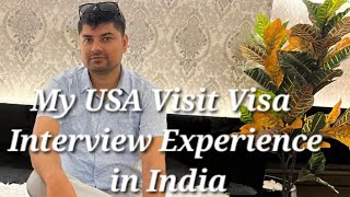 USA Visit Visa Interview in India  USA Visit Visa Guide from India  US Visa Process Nepal or India [upl. by Mercier]