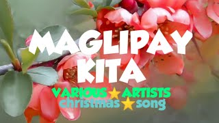 MAGLIPAY KITAVARIOUS ARTISTSBISAYA CHRISTMAS SONG [upl. by Notsae]