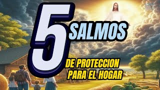 5 Salmos de Protección para Proteger Tu Casa y Tu Familia contra la envidia y el mal [upl. by Larentia]