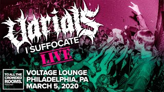 Varials I Suffocate LIVE Voltage Lounge Philadelphia Show 3520 [upl. by Sedecrem]