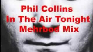 Phil Collins  In The Air Tonight Mehrbod MIX [upl. by Nnednarb]