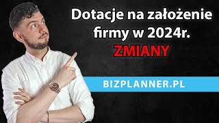 Dotacje na założenie firmy 2024  Jakie dofinansowanie na otwarcie działalności 2024  Dotacje 2024 [upl. by Nnalatsyrc459]