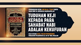 61 Tuduhan Keji kepada Para Sahabat Nabi adalah Kekufuran  Ustadz Rizal Yuliar Putrananda [upl. by Crain782]