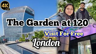 The Garden at 120  London Free Rooftop Garden  Visit For Free  No Online Booking  Hindi 4K [upl. by Vizza]