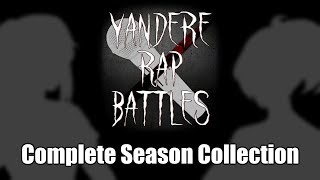 『Yandere Simulator』Yandere Rap Battles 15 COMPLETE SEASON [upl. by Austin]