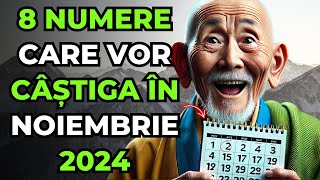 8 NUMERE NOROCOASE PENTRU A CÂȘTIGA ȘI A DEVENI BOGAT ÎN NOIEMBRIE 2024  ÎNVĂȚĂTURI BUDISTE [upl. by Warford]