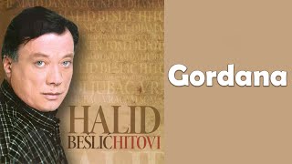 Halid Beslic  Gordana  Audio 2010 [upl. by Acemahs]