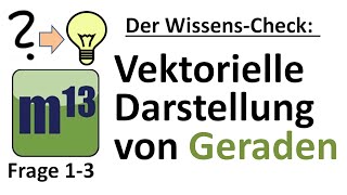 WissensCheck Vektorielle Darstellung von Geraden Aufgabe 13 [upl. by Stace]