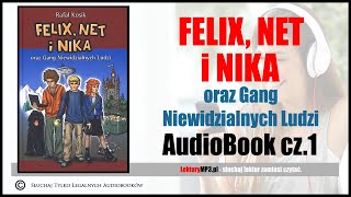 Audiobook MP3 🎧 FELIX NET i NIKA oraz Gang Niewidzialnych Ludzi cz1  pobierz całość [upl. by Hcra530]