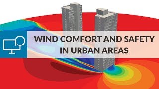 Wind Comfort amp Safety in Urban Areas with CFD Simulation [upl. by Rolando]