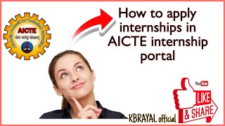 How to register AICTE Internship portal  INTERNSHIP  AICTE  KBRAYAL official [upl. by Eba815]