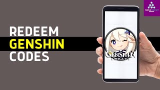 How to Redeem Codes in Genshin Impact Mobile  Full Guide [upl. by Megargee]