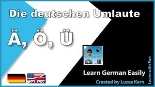 German Umlauts  Ä Ö Ü  die deutschen Umlaute  Learn German [upl. by Carlyle]