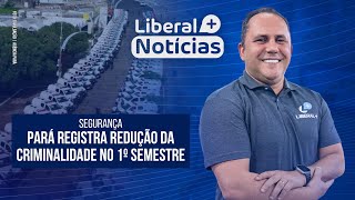 LIBERAL MAIS NOTÍCIAS EDIÇÃO DE 02072024 [upl. by Fayette722]