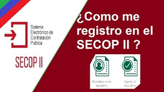 Registro en el SECOP II Pasos a Paso 100 Gratis [upl. by Htez]