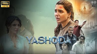 Yashoda Full HD  Samantha Ruth Prabhu  Unni Mukundan  Yashoda Movie Fact Review [upl. by Atalanti736]