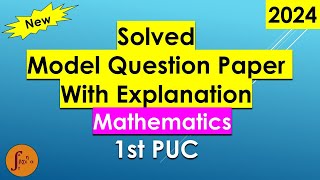 1st PUC Maths Model Question Paper 2024 Solved Model Question Paper with Answers and Explanation [upl. by Bolme]