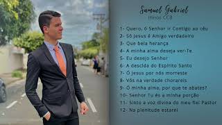 Coletânea de Hinos CCB Voz e Violão  Samuel Gabriel [upl. by Verdi]