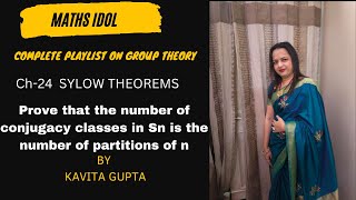 Lec 249  PROVE THAT THE NUMBER OF CONJUGACY CLASSES OF Sn IS THE NUMBER OF PARTITIONS OF N [upl. by Nyrad]