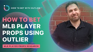 Quick Overview for Betting MLB Props with Outlier [upl. by Lletnwahs]