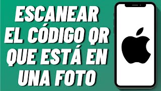 Cómo escanear el código QR que está en una foto en iPhone [upl. by Anirok886]