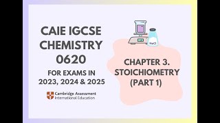 3 Stoichiometry Part 1 16 Cambridge IGCSE Chemistry 0620 for 2023 2024 amp 2025 [upl. by Docilu]