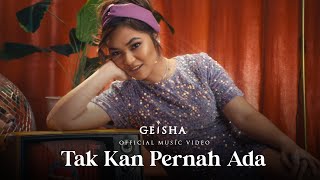 Geisha  Tak Kan Pernah Ada Love Recalls Version  Official Music Video [upl. by Akihc]