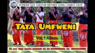 TATA UMFWENI by Mtendere East Christian Brethren CMML Church ChoirFrom Vol1 Album 🔥🔥🔥 [upl. by Packton]