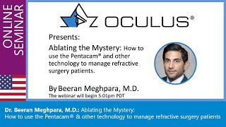 Dr Meghpara How to use the Pentacam® amp other technology to manage refractive surgery candidates [upl. by Aniehs]