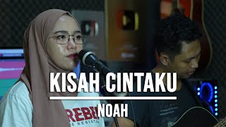 KISAH CINTAKU  NOAH LIVE COVER INDAH YASTAMI [upl. by Nonregla189]