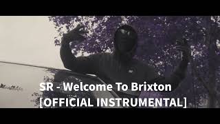 SR Welcome To Brixton OFFICIAL INSTRUMENTAL Prod 3LACKONDABEAT [upl. by Helenka]