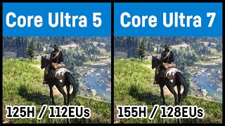 Core Ultra 5 125H vs Core Ultra 7 155H Meteor Lake Arc iGPU in gaming [upl. by Ellenad]