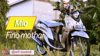 Modifikasi Yamaha Mio fino mothai  cinematic video [upl. by Naugan]