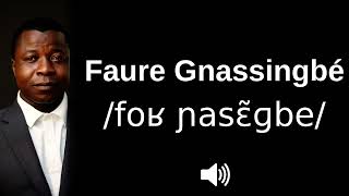 🇹🇬 How to pronounce Faure Gnassingbé [upl. by Kellene]