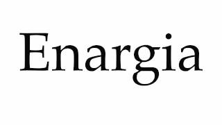 How to Pronounce Enargia [upl. by Kraus]