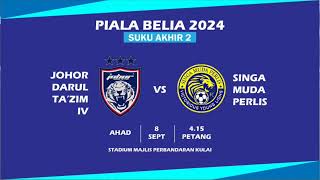 Piala Belia 2024 JDT IV vs Singa Muda Perlis Suku Akhir 2 [upl. by Burkhardt]