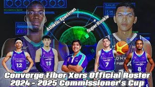 Converge Fiber Xers Official Roster 2024  2025 PBA Commissioners Cup [upl. by Ainocal344]