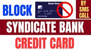 How to BlockDeactivate Syndicate Bank Credit Card Online  Block Syndicate Bank Credit Card by SMS [upl. by Eltsyrk]