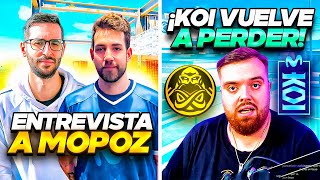 MOPOZ HABLA SOBRE EL RENDIMIENTO DE MOVISTAR KOI Entrevista  KOI vs ENCE [upl. by Eihcir]