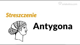 Antygona  streszczenie [upl. by O'Driscoll200]