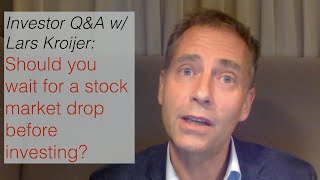 Should you wait for a market drop before investing in stock markets [upl. by Eilrebma]